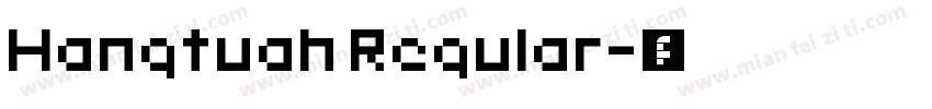 Hangtuah Regular字体转换